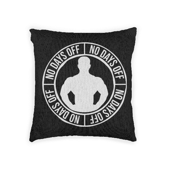 no days off quote Woven Pillows