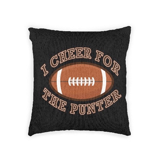 I Cheer For The Punter Football Fun Gift Idea Woven Pillows