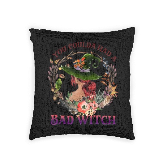 You Coulda Had A Bad Witch, Sexy Hexe Woven Pillows