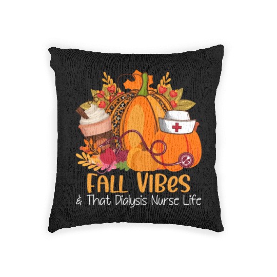 Fall Vibes & That Dialysis Nurse Life Fall Autumn Woven Pillows