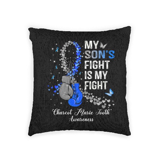 My Son s Fight Is My Fight Charcot Marie Tooth Woven Pillows