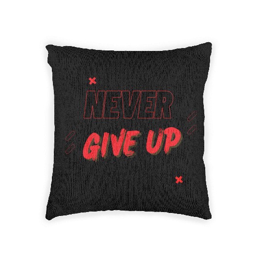 never give up Woven Pillows