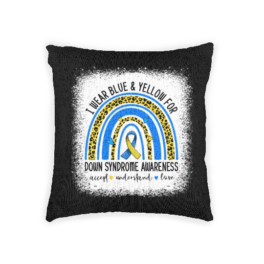 I Wear Blue Yellow For Down Syndrome Awareness Woven Pillows