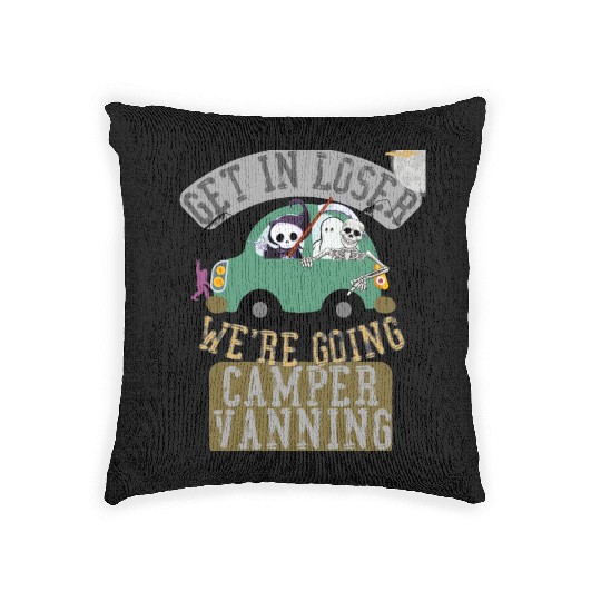 Get in loser we're going camper vanning Woven Pillows