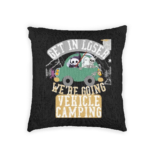 Get in loser we're going vehicle camping Woven Pillows