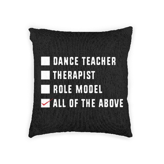 Dance Instructor Choreographer Funny Dance Teacher Woven Pillows