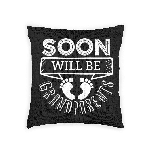 We Will Soon Become Grandparents, Be Grandparents Woven Pillows