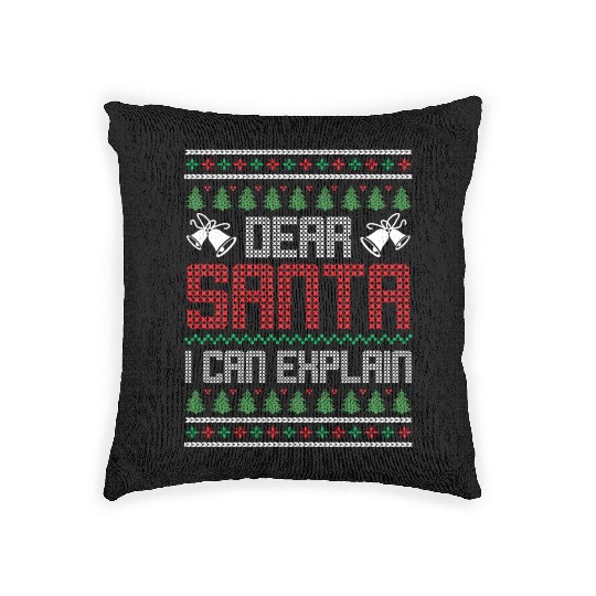 Dear Santa I Can Explain - Saying Ugly Christmas Woven Pillows