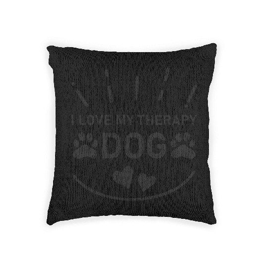 I love my Therapy Dog Woven Pillows