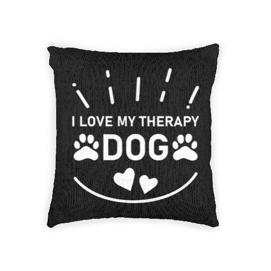 I love my Therapy Dog Woven Pillows