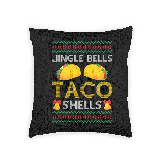 Tacos - Jingle Bells Taco Shells - Saying Ugly Chr Woven Pillows