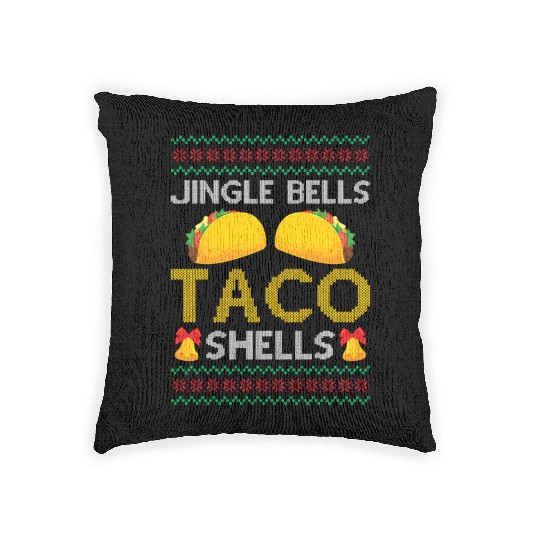 Tacos - Jingle Bells Taco Shells - Saying Ugly Chr Woven Pillows