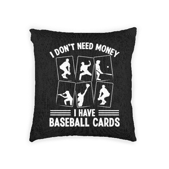 Baseball Card Collector dont need money Fan Deck Woven Pillows