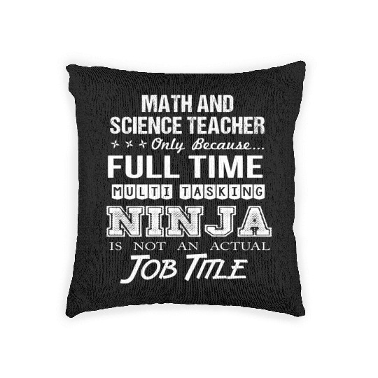 Math And Science Teacher Woven Pillows - Multitasking Ni