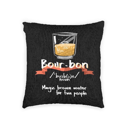 Bourbon Magic Brown Water For Fun People Definitio Woven Pillows