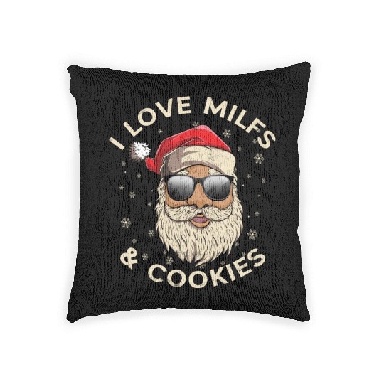 I Love Milfs and Cookies Funny Naughty Santa Claus Woven Pillows