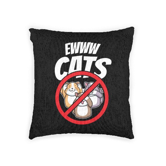 Eww Cats Sayings Lover Puppy Animal Dog Woven Pillows