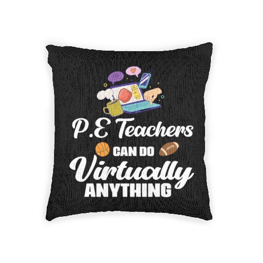 PE Teachers Virtual Phys Ed Physical Education Woven Pillows