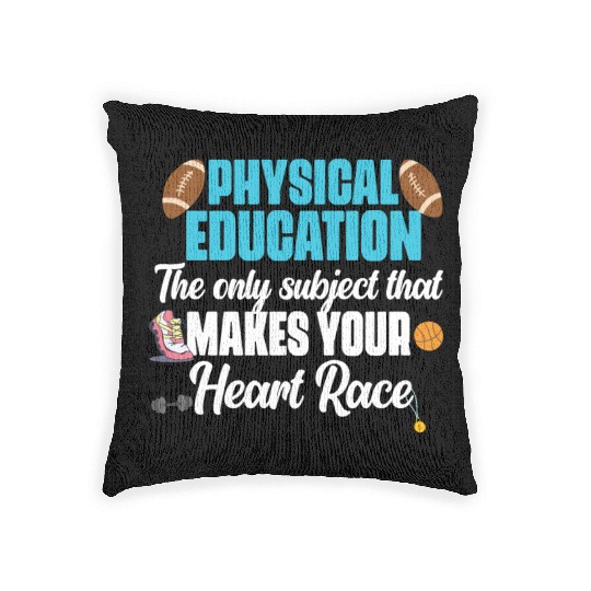 Physical Education Phys Ed PE Teacher Woven Pillows