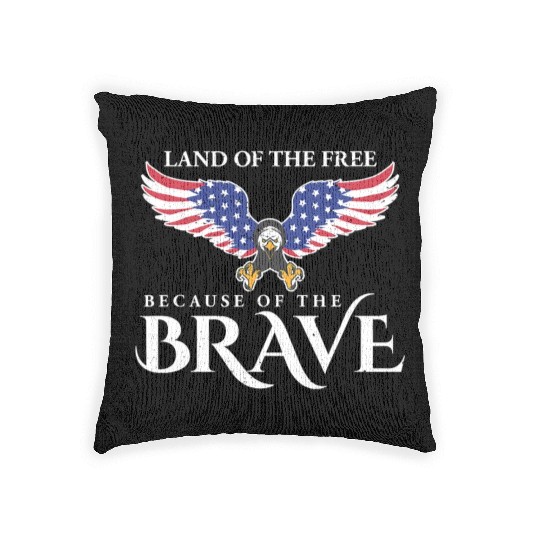 Land Of The Free Because Of The Brave Patriot USA Woven Pillows