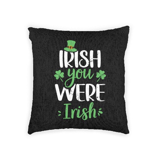 Irish You Were Irish Green Cloverleaf Woven Pillows