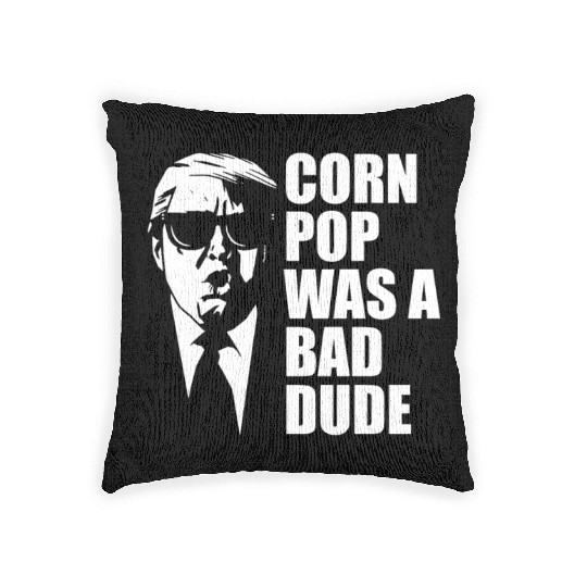 Corn Pop Was A Bad Dude Funny Meme Woven Pillows