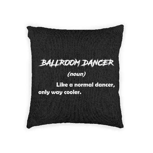 Funny Definition Dance Teacher Ballroom Dancer Woven Pillows