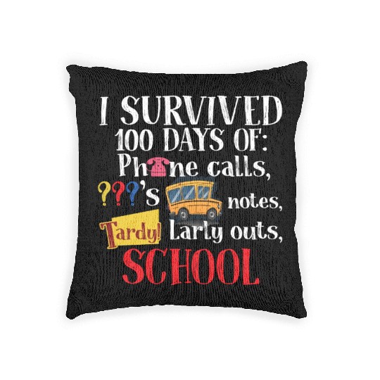 I Survived 100 Days Of School Funny Teacher Woven Pillows
