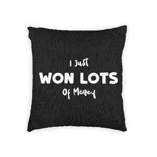 I Just Won Lots Of Money - Poker Woven Pillows