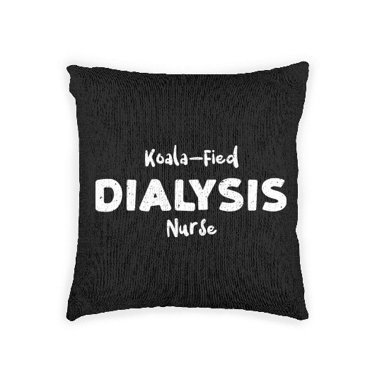 Koala-Fied Dialysis Nurse - Nurse Woven Pillows