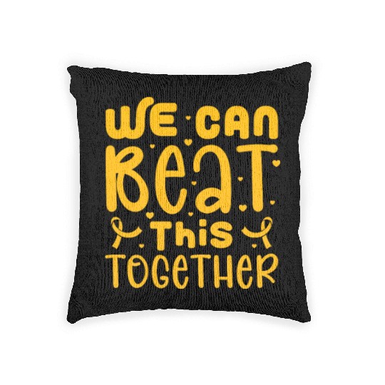 We Can Beat This Together, Childhood Cancer Woven Pillows