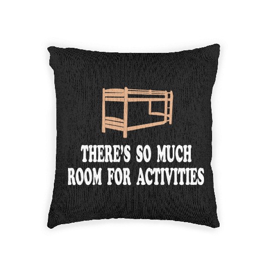 There s So Much Room For Activities Step Brothers Woven Pillows