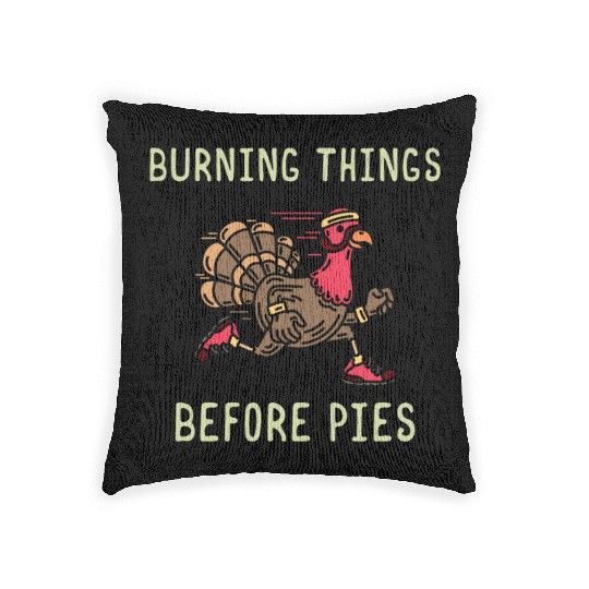 Burning Things Before Pies Thanksgiving Turkey Woven Pillows