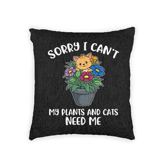 My Plants And Cats Need Me Funny Cat Gift Woven Pillows