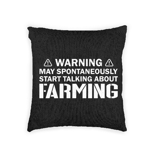Start Talking About Farming Woven Pillows