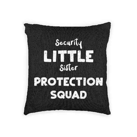 Security Little Sister Protectio... Woven Pillows