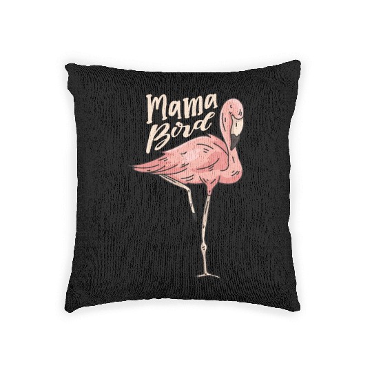 Mama Bird Flamingo Whisperer Mothers Day Woven Pillows