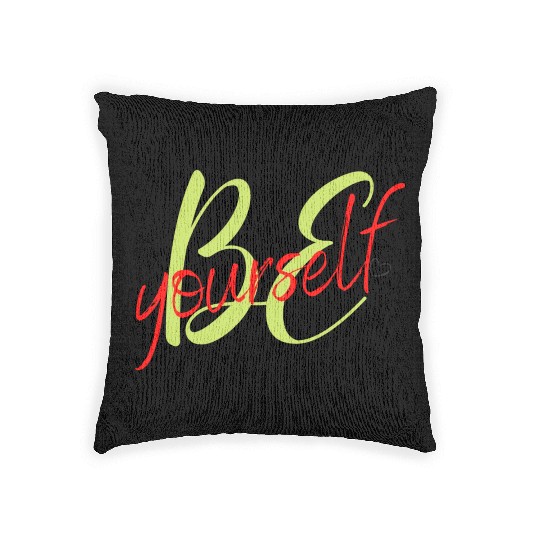 Be yourself Woven Pillows