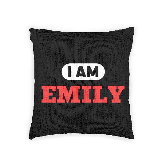 Emily Name Saying for proud Emilys Woven Pillows
