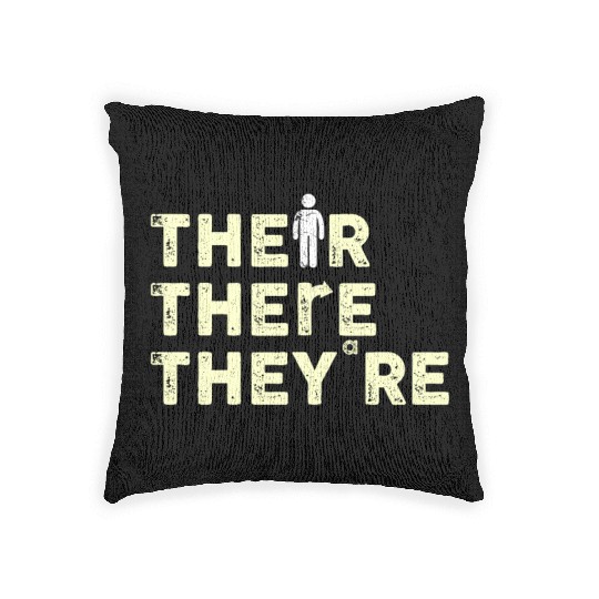 Their There They're English Teacher Grammar Woven Pillows