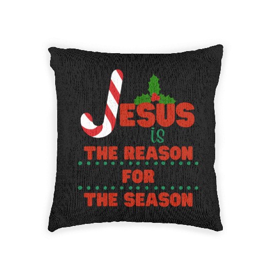 Jesus is the reason for the season Woven Pillows