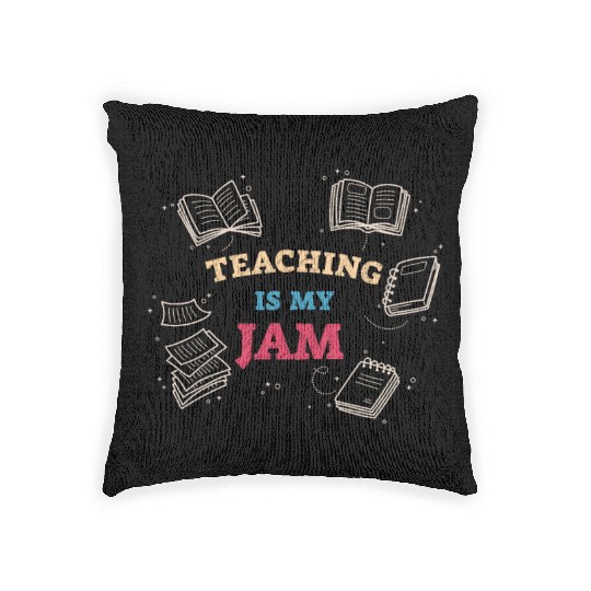 Teaching Is My Jam School Teacher Appreciation Woven Pillows