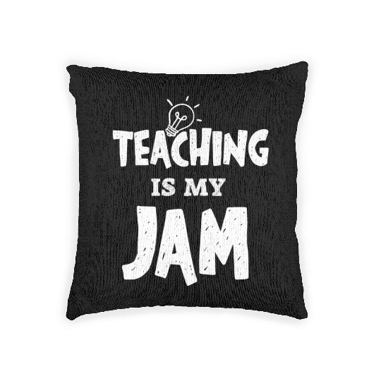 Teaching Is My Jam School Teacher Appreciation Woven Pillows