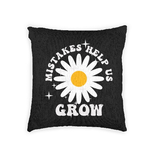 Mistakes Help Us Grow Back To School Motivational Woven Pillows