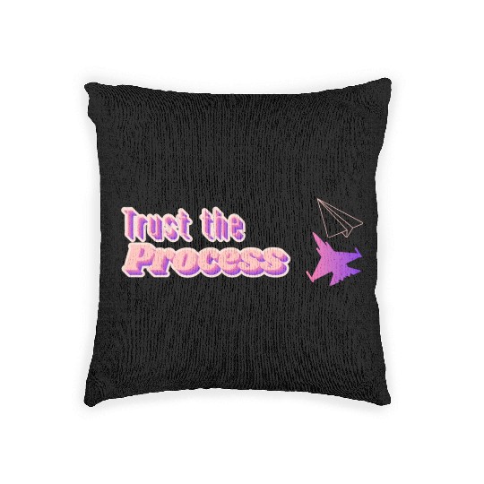 Trust the process - motivational quote Woven Pillows