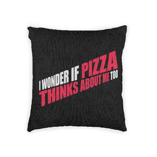 pizza thinks about me Woven Pillows