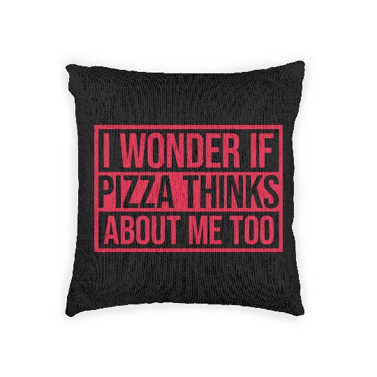 pizza thinks about me Woven Pillows
