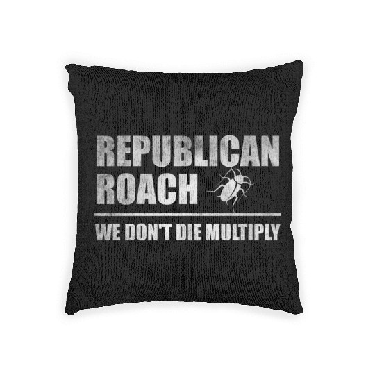 Republican roach we don't die multiply Woven Pillows