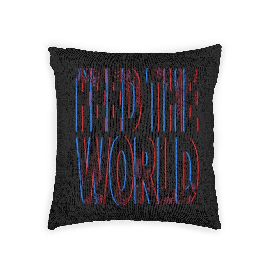 quot Feed The World quot Essential Woven Pillows