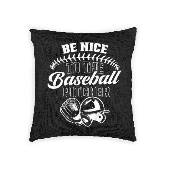 Be Nice To The Baseball Pitcher Player Hobby Woven Pillows
